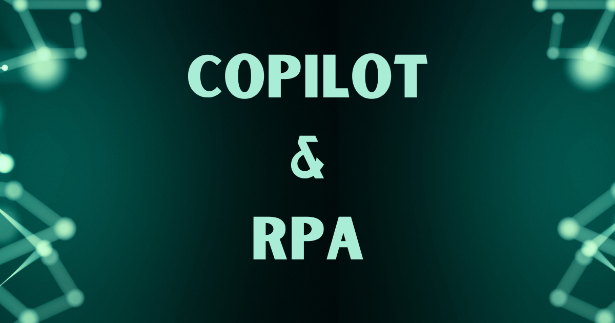 The Future of Virtual Assistants: How Copilot and RPA Work Together